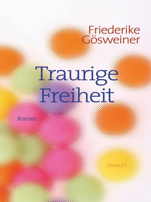 cover image of Traurige Freiheit